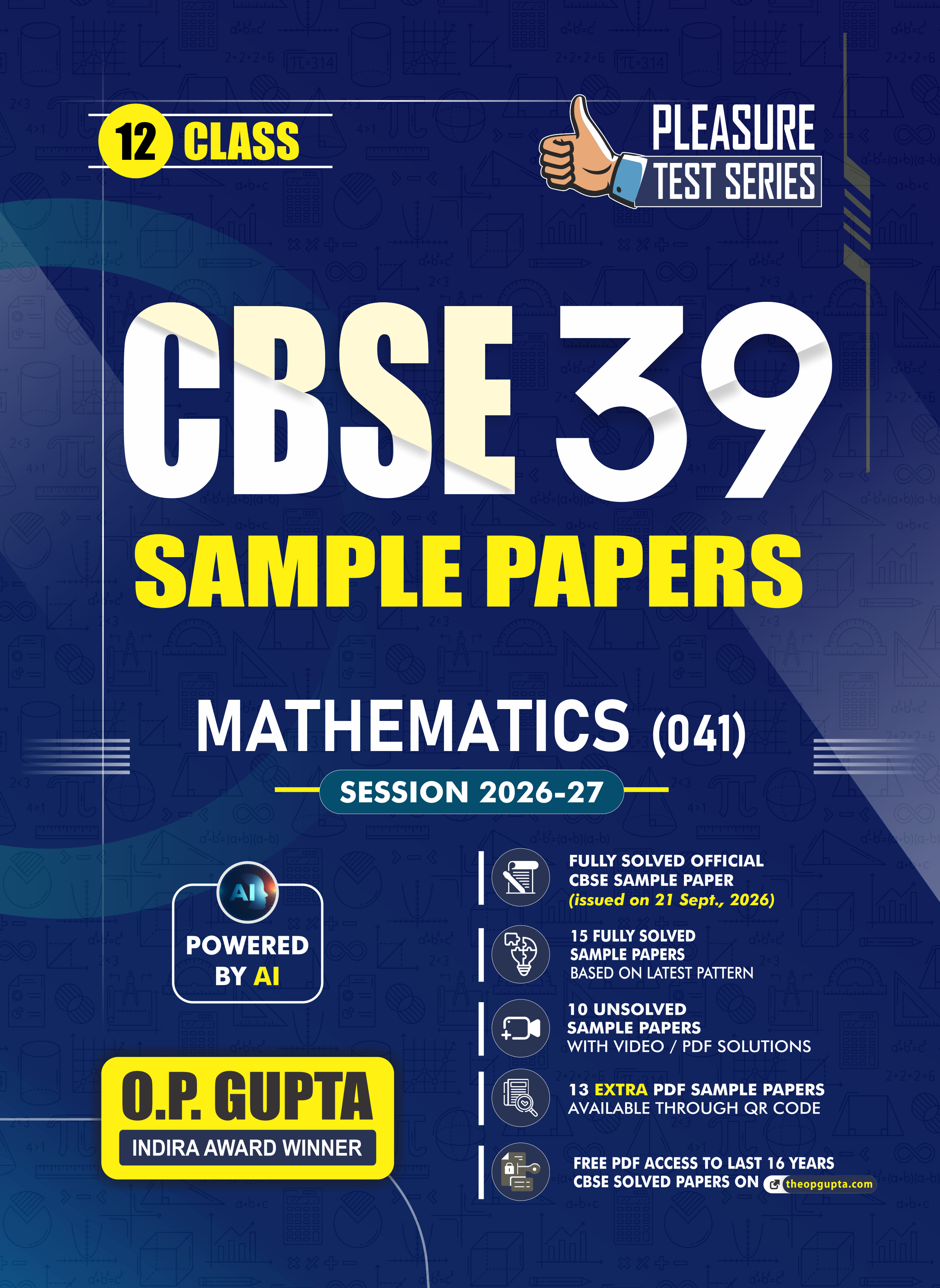 CBSE 39 SAMPLE PAPERS [Pleasure Tests Series for XII Maths (041)] by O.P. Gupta
