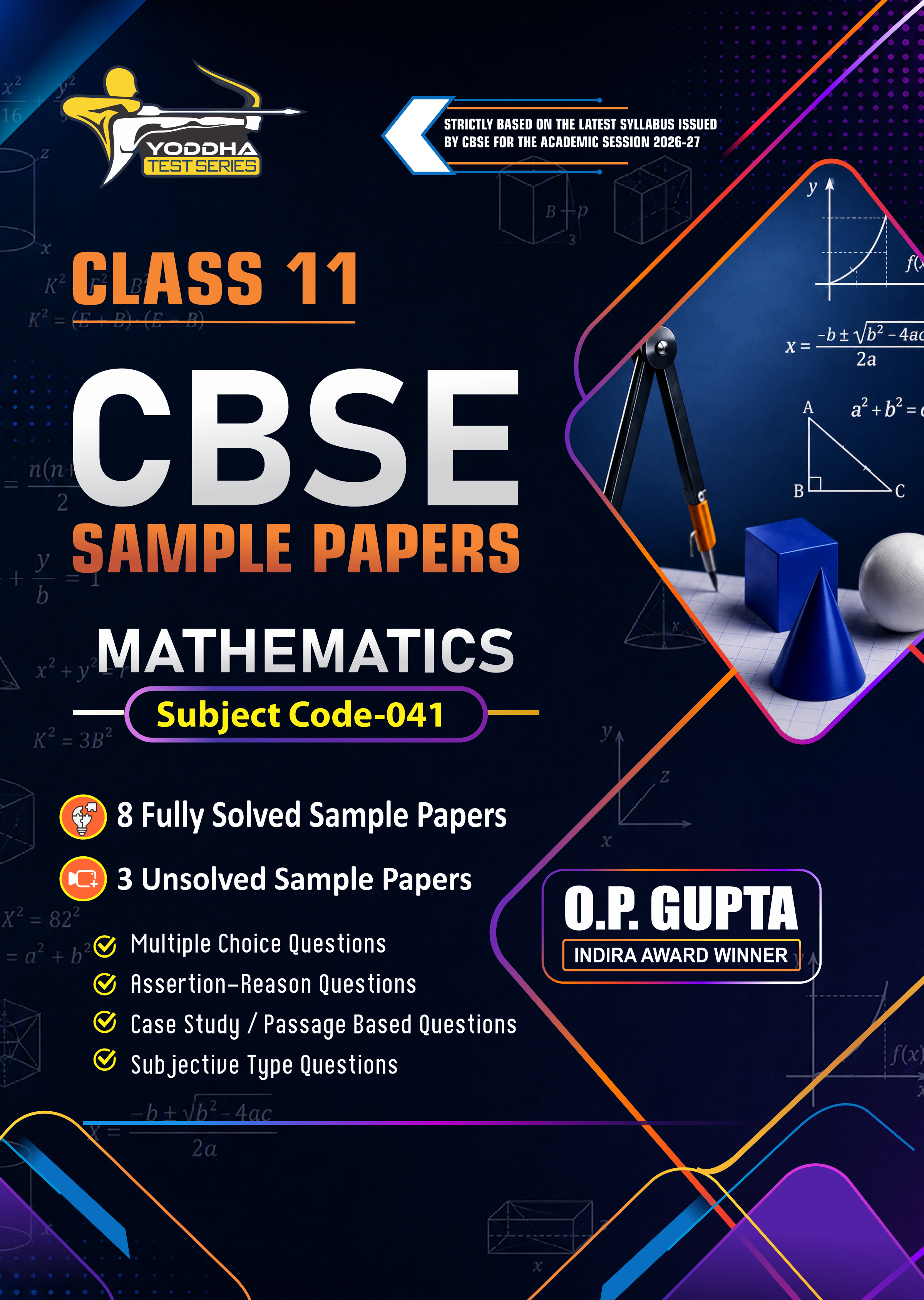 CBSE YODDHA SAMPLE PAPERS For XI Maths (041) by O.P. Gupta